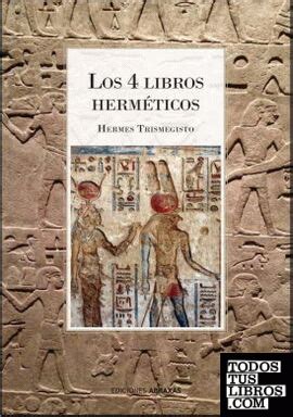 el libro de hermes|Hermética (textos) .